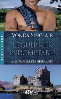 Produktbild: Aventuriers des Highlands, T2 : Le Guerrier indomptable