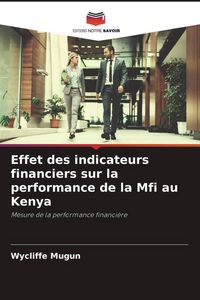 Produktbild: Effet des indicateurs financiers sur la performance de la Mfi au Kenya
