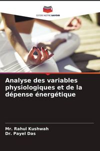 Produktbild: Analyse des variables physiologiques et de la d&eacute;pense &eacute;nerg&eacute;tique