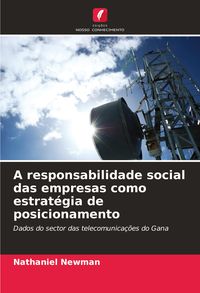 Produktbild: A responsabilidade social das empresas como estrat&eacute;gia de posicionamento