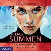 Produktbild: Das Summen. Die Ereignisse am Sequoia Crescent [Ungek&uuml;rzt]