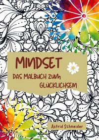 Produktbild: MINDSET - Das Malbuch zum Gl&uuml;cklichsein