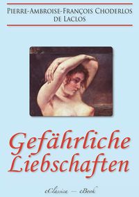 Produktbild: Gef&auml;hrliche Liebschaften