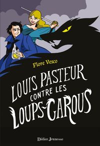 Produktbild: Louis Pasteur contre les loups-garous