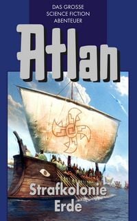 Produktbild: Atlan 5: Strafkolonie Erde (Blauband)