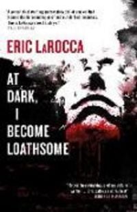 Produktbild: At Dark, I Become Loathsome