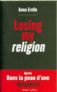 Bild vom Artikel Losing my religion vom Autor Anna Erelle