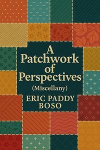 Produktbild: A Patchwork of Perspective (love, trust, weapon, soulties, #1)