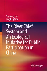 Produktbild: The River Chief System and An Ecological Initiative for Public Participation in China