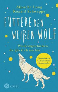 Produktbild: F&uuml;ttere den wei&szlig;en Wolf