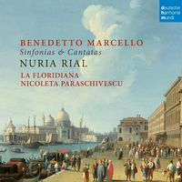 Bild vom Artikel Benedetto Marcello: Sinfonias & Cantatas vom Autor La Floridiana