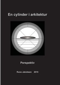 Produktbild: En cylinder i arkitektur
