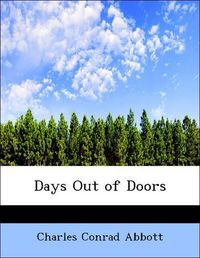 Produktbild: Abbott, C: Days Out of Doors
