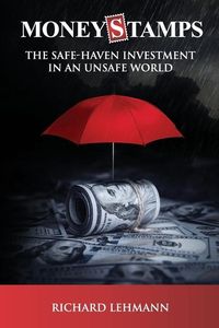 Produktbild: Moneystamps: The Safe-Haven Investment in an Unsafe World