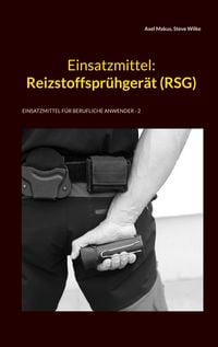 Produktbild: Einsatzmittel: Reizstoffspr&uuml;hger&auml;t (RSG)