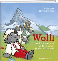 Produktbild: Wolli and the story of the first ascent of the Matterhorn