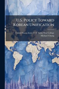 Produktbild: U.S. Policy Toward Korean Unification