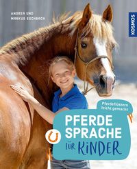 Bild vom Artikel Pferdesprache für Kinder vom Autor Andrea Eschbach