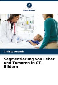 Produktbild: Segmentierung von Leber und Tumoren in CT-Bildern