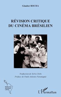 Produktbild: La r&eacute;vision critique du cinema br&eacute;silien