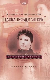 Produktbild: The Writings to Young Women from Laura Ingalls Wilder - Volume One