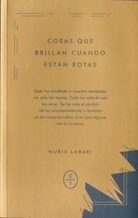 Produktbild: Cosas que brillan cuando est&aacute;n rotas