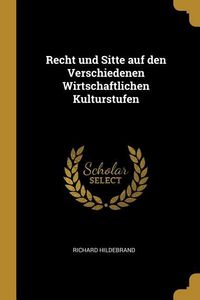 Produktbild: Recht Und Sitte Auf Den Verschiedenen Wirtschaftlichen Kulturstufen