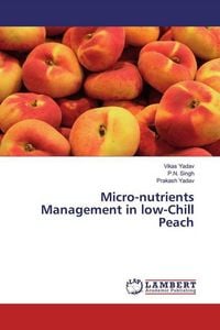 Produktbild: Yadav, V: Micro-nutrients Management in low-Chill Peach
