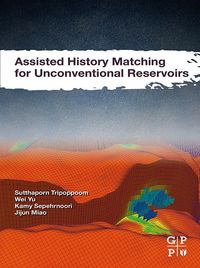 Produktbild: Assisted History Matching for Unconventional Reservoirs