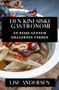 Produktbild: Den Kinesiske Gastronomi