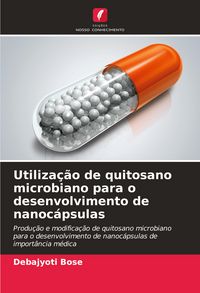 Produktbild: Utiliza&ccedil;&atilde;o de quitosano microbiano para o desenvolvimento de nanoc&aacute;psulas