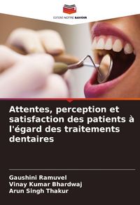 Produktbild: Attentes, perception et satisfaction des patients &agrave; l'&eacute;gard des traitements dentaires