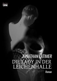 Produktbild: Die Lady in der Leichenhalle