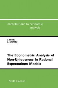 Produktbild: The Econometric Analysis of Non-Uniqueness in Rational Expectations Models