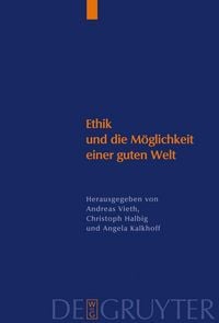 Produktbild: Ethik und die M&ouml;glichkeit einer guten Welt