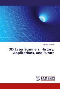 Produktbild: 3D Laser Scanners: History, Applications, and Future
