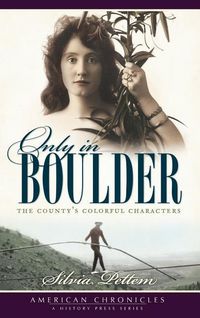 Produktbild: Only in Boulder: The County's Colorful Characters