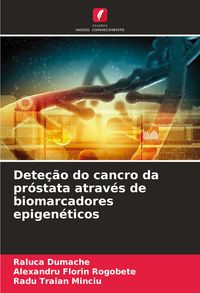 Produktbild: Dete&ccedil;&atilde;o do cancro da pr&oacute;stata atrav&eacute;s de biomarcadores epigen&eacute;ticos