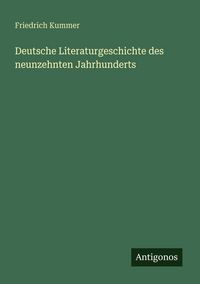 Produktbild: Deutsche Literaturgeschichte des neunzehnten Jahrhunderts