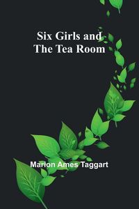 Produktbild: Six Girls and the Tea Room