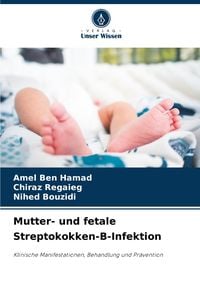 Produktbild: Mutter- und fetale Streptokokken-B-Infektion