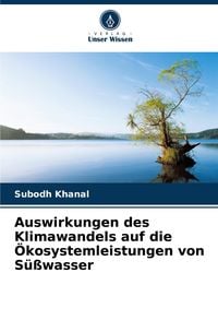 Produktbild: Auswirkungen des Klimawandels auf die &Ouml;kosystemleistungen von S&uuml;&szlig;wasser
