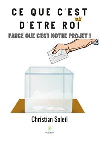 Produktbild: Ce que c'est d'&ecirc;tre roi
