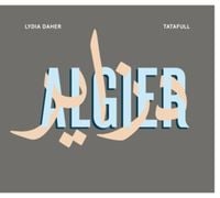 Bild vom Artikel Algier vom Autor Lydia & Tatafull Daher