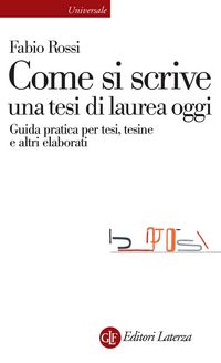 Produktbild: Come si scrive una tesi di laurea oggi. Guida pratica per tesi, tesine e altri elaborati