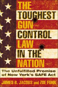 Produktbild: Jacobs, J: Toughest Gun Control Law in the Nation