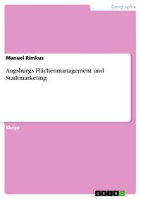 Produktbild: Augsburgs Fl&auml;chenmanagement und Stadtmarketing