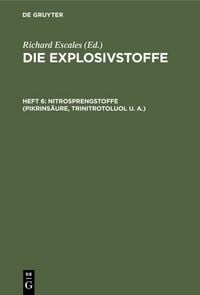 Produktbild: Nitrosprengstoffe (Pikrins&auml;ure, Trinitrotoluol u. A.)
