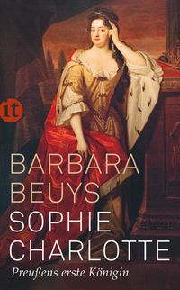 Bild vom Artikel Sophie Charlotte vom Autor Barbara Beuys