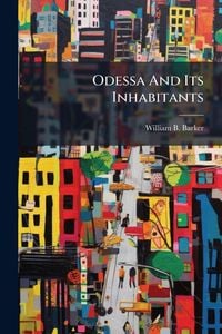 Produktbild: Odessa And Its Inhabitants